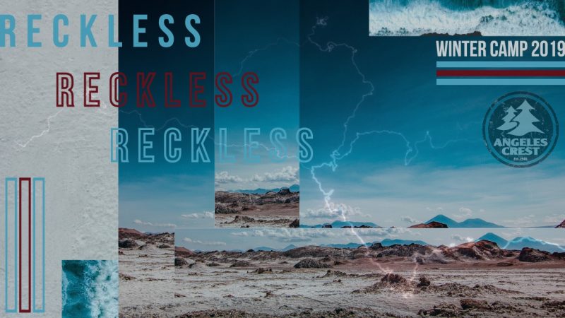Reckless Winter Camp 2019 Winter Camp 2019